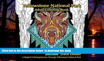 Best book  Yellowstone National Park, Adult Coloring Book BOOOK ONLINE