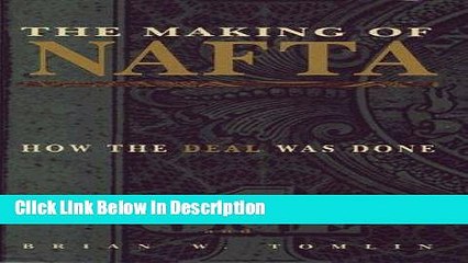 [Download] The Making of NAFTA: How the Deal Was Done [Download] Online