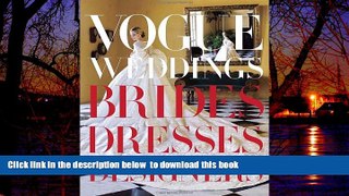 Best books  Vogue Weddings: Brides, Dresses, Designers BOOOK ONLINE