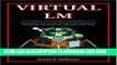 Read Now Virtual LM: A Pictorial Essay of the Engineering and Construction of the Apollo Lunar