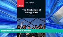 FAVORITE BOOK  The Challenge of Immigration: A Radical Solution (IEA Occasional Papers)  BOOK