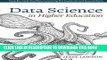 Best Seller Data Science in Higher Education: A Step-by-Step Introduction to Machine Learning for