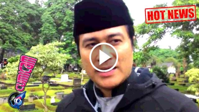 Adjie Pangestu Hadiri Pemakaman Ayahanda Annisa - Cumicam 18 November 2016