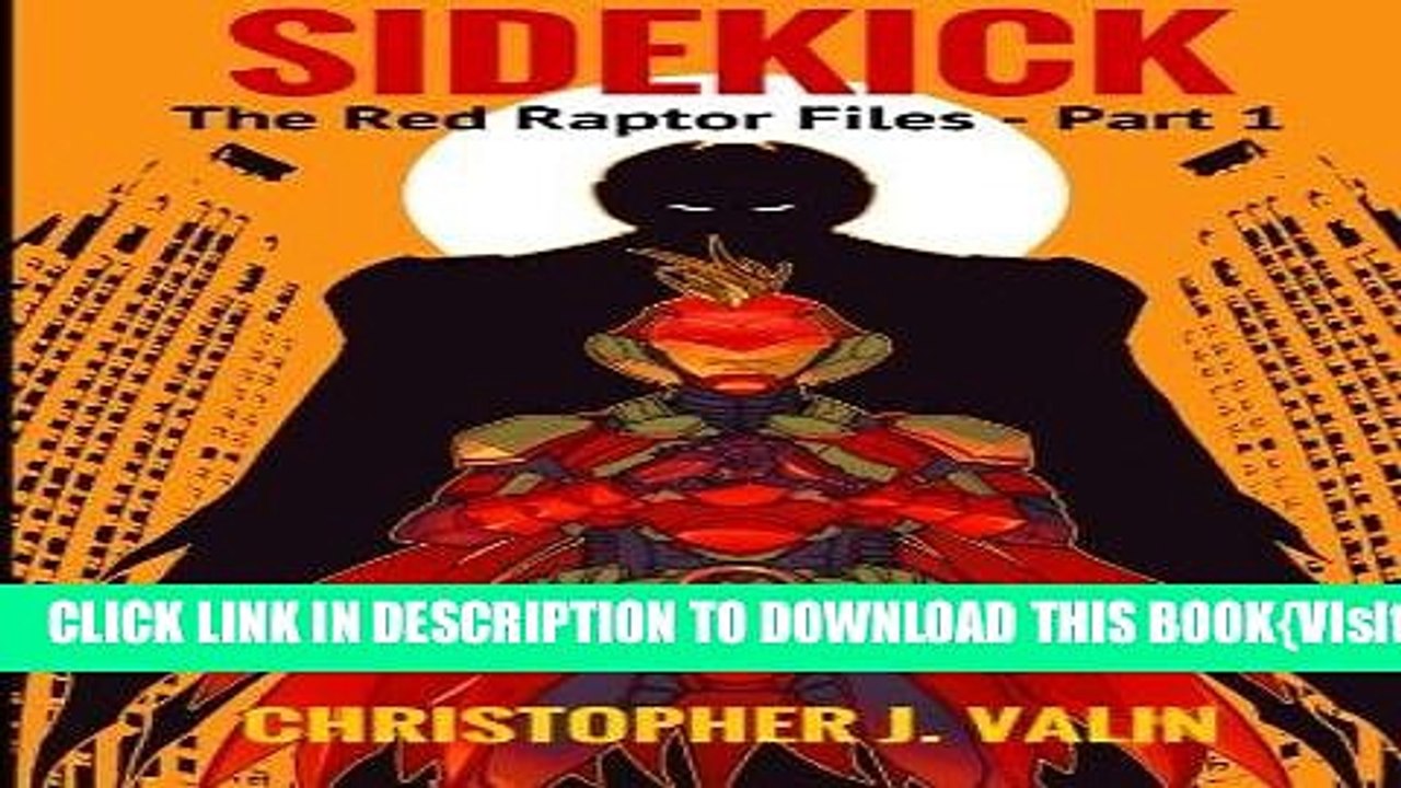 [PDF] Sidekick: The Red Raptor Files - Part 1 (Volume 1) Full Online