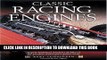 Read Now Classic Racing Engines: Design, Development and Performance of the World s Top Motorsport