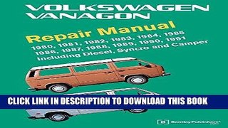 Read Now Volkswagen Vanagon Repair Manual: 1980, 1981, 1982, 1983, 1984, 1985, 1986, 1987, 1988,