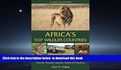 Read books  Africa s Top Wildlife Countries: Safari Planning Guide to Botswana, Kenya, Namibia,