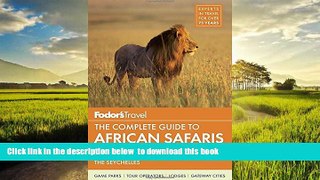 liberty books  Fodor s The Complete Guide to African Safaris: with South Africa, Kenya, Tanzania,