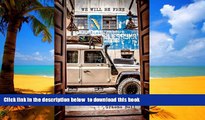 GET PDFbooks  We Will Be Free: Overlanding In Africa and Around South America BOOOK ONLINE