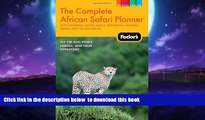 liberty books  Fodor s The Complete African Safari Planner: with Tanzania, South Africa, Botswana,