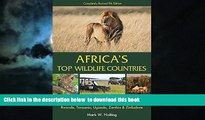 Read books  Africa s Top Wildlife Countries: Safari Planning Guide to Botswana, Kenya, Namibia,