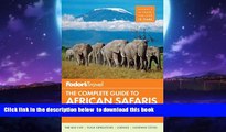 Best books  Fodor s The Complete Guide to African Safaris: with South Africa, Kenya, Tanzania,