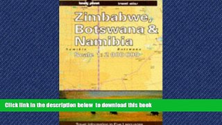 Best books  Lonely Planet Zimbabwe, Botswana and Namibia Travel Atlas READ ONLINE