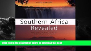 Read book  Southern Africa Revealed: South Africa, Namibia, Botswana, Zimbabwe and Mozambique