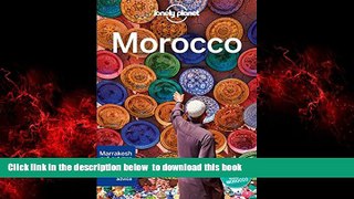 Best book  Lonely Planet Morocco (Travel Guide) [DOWNLOAD] ONLINE