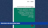 Read Social Justice Issues and Racism in the College Classroom: Perspectives from Different Voices