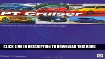 [PDF] Epub PT Cruiser: The book of Chrysler s classic design for a modern age Full Online