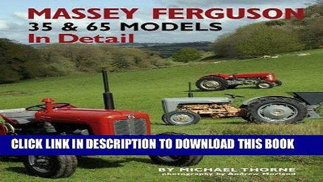 [PDF] Epub Massey-Ferguson 35 65 Models In Detail Full Online