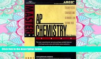 Read Arco Master the Ap Chemistry Test 2001: Teacher-Tested Strategies and Techniques for Scoring