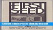 Best Seller First the Seed: The Political Economy of Plant Biotechnology, 1492-2000 Free Read