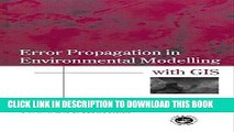 Best Seller Error Propagation in Environmental Modelling with GIS (Research Monographs in GIS)