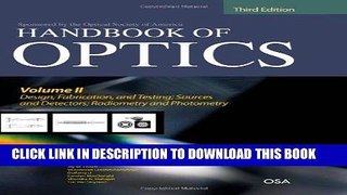 Ebook Handbook of Optics, Third Edition Volume II: Design, Fabrication and Testing, Sources and