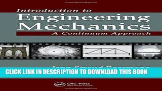 Best Seller Introduction to Engineering Mechanics: A Continuum Approach Free Read