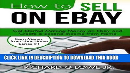 [PDF] How to Sell on eBay: Get Started Making Money on eBay and Create a Second Income from Home