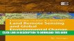 Ebook Land Remote Sensing and Global Environmental Change: NASA s Earth Observing System and the