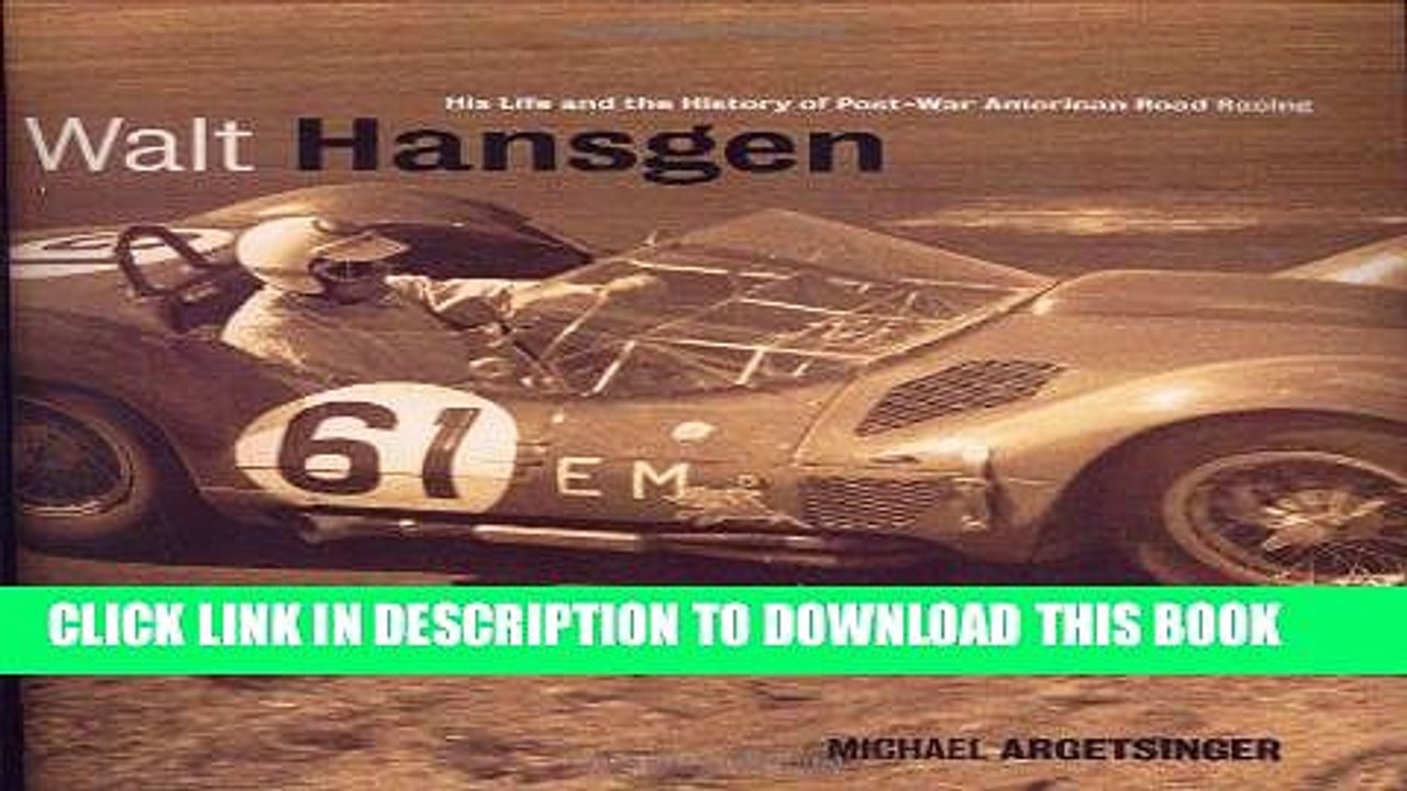 [PDF] Mobi Walt Hansgen: His Life and the History of Post-War American Road Racing Full Download