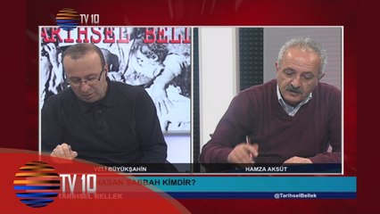 TARİHSEL BELLEK - VELİ BÜYÜKŞAHİN & HAMZA AKSÜT & HASAN SABBAH - 05.02.2016