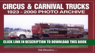 [PDF] Epub Circus   Carnival Trucks: 1923-2000 Photo Archive Full Online