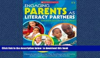 Read book  Engaging Parents as Literacy Partners: A Reproducible Toolkit With Parent How-to Pages,