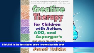 liberty book  Creative Therapy for Children with Autism, ADD, and Asperger s: Using Artistic