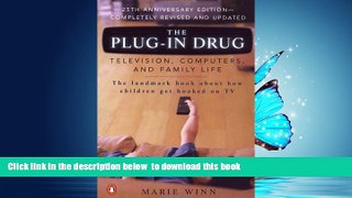 liberty book  The Plug-In Drug: Television, Computers, and Family Life BOOK ONLINE