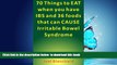 liberty books  70 Things to Eat When You Have IBS and 36 Foods That Can CAUSE Irritable Bowel