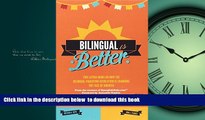 liberty books  Bilingual Is Better: Two Latina Moms on How the Bilingual Parenting Revolution is