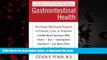 liberty books  Gastrointestinal Health: The Proven Nutritional Program to Prevent, Cure, or