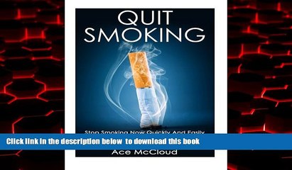 Best book  Quit Smoking: Stop Smoking Now Quickly And Easily- The Best All Natural And Modern