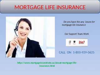 Best mortgage life insurance dial on 1-800-929-0625