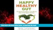 liberty book  Happy Healthy Gut: The Natural Diet Solution to Curing IBS and Other Chronic