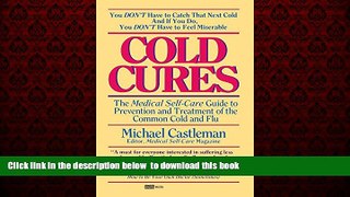 Read book  Cold Cures: The Medical Self-Care Guide to Prevention and Treatment of the Common Cold