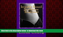 Best books  Irritable Bowel Syndrome Treatment: How To Cure Irritable Bowel Syndrome Symptoms READ