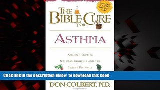 liberty books  The Bible Cure for Asthma: Ancient Truths, Natural Remedies and the Latest Findings