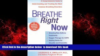 Read books  Breathe Right Now: A Comprehensive Guide to Understanding and Treating the Most Common