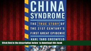 liberty book  China Syndrome: The True Story of the 21st Century s First Great Epidemic BOOOK ONLINE