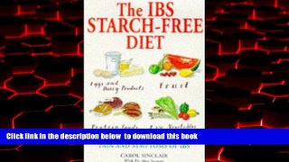 GET PDFbook  The IBS Starch-Free Diet [DOWNLOAD] ONLINE