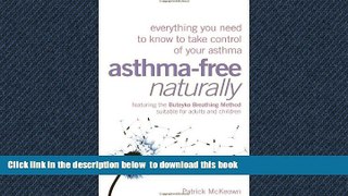 liberty book  Asthma-Free Naturally: Everything You Need to Know to Take Control of Your Asthma -