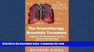 liberty book  The Aromatherapy Bronchitis Treatment: Support the Respiratory System with Essential
