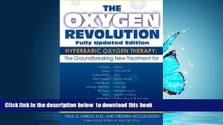 Read book  The Oxygen Revolution: Hyperbaric Oxygen Therapy: The New Treatment for Post Traumatic